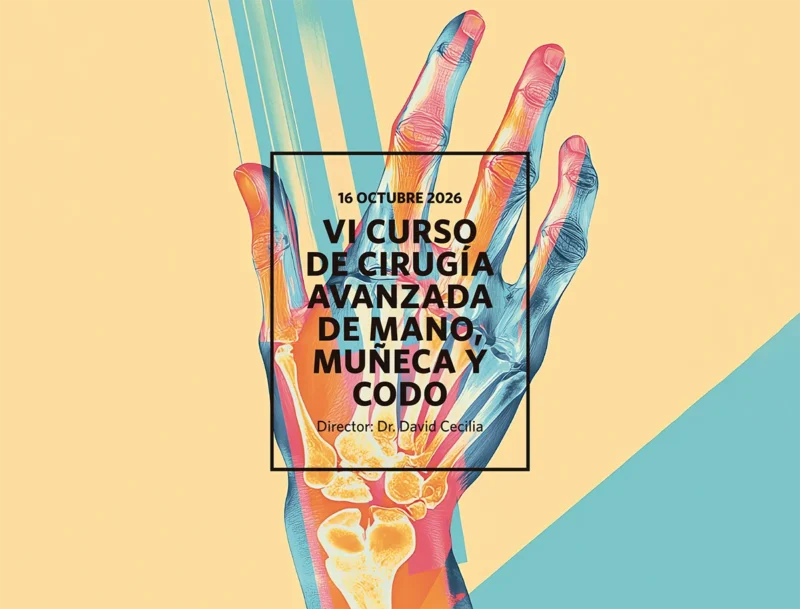 Portada del Programa VI Curso de Cirugía Avanzada de Mano, Muñeca y Codo